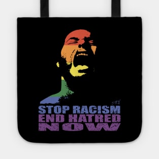 STOP RACISM END HATRED NOW - PRIDE IN SOLIDARITY by Swoot Tote