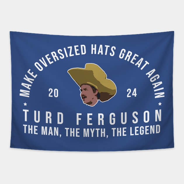 Turd Ferguson // Make Oversized Hats Great Again Tapestry by Trendsdk