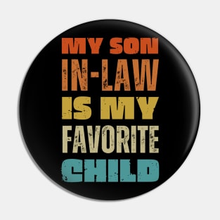 My son in law is my favorite child Pin