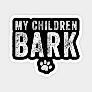 My children bark Magnet