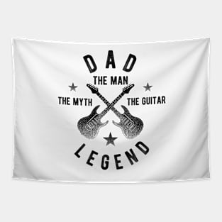 Dad the man the myth the guitar legend Tapestry