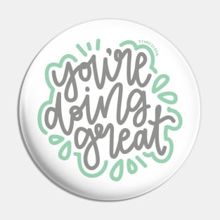 You're Doing Great - Gray / Mint Pin