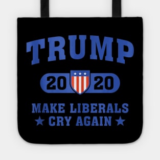 Trump 2020 Make Liberals Cry Again Tote