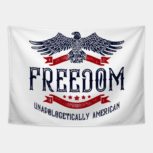 Freedom Unapologetically American Tapestry by ninishop