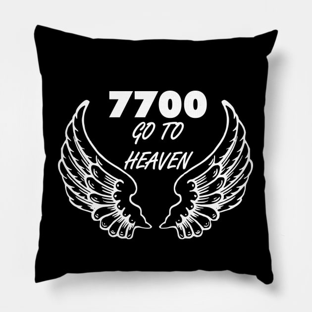 7700 squack code, go to heaven Pillow by Avion