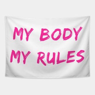 My Body My Rules Feminist Women's Rights Tapestry