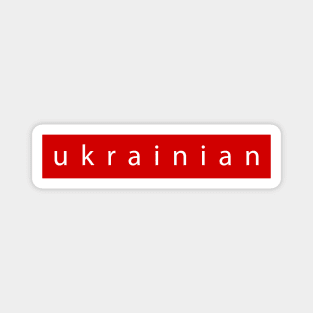 Ukrainian sign, red on white. Magnet