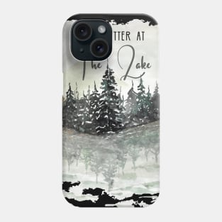 Life is Better At The Lake Gift for camping lover Phone Case