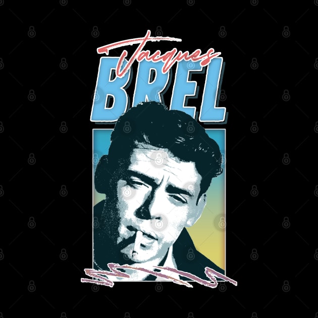 Jacques Brel / Retro Style Fan Design by DankFutura