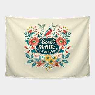 Best Mom in the PENNSYLVANIA, mothers day gift ideas, love my mom Tapestry