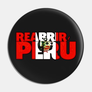 Reopen Peru With Peruvian Flag Typography Spanish Language Pin