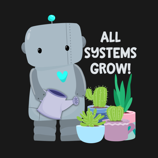 All systems grow robot by FunUsualSuspects