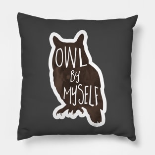 Owl by myself - funny introvert pun Pillow