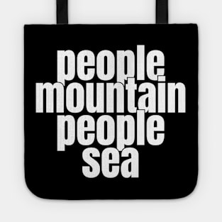 People Mountain People Sea Kongish Funny Saying Tote