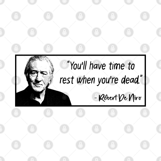 Robert De Niro Quote by Yethis