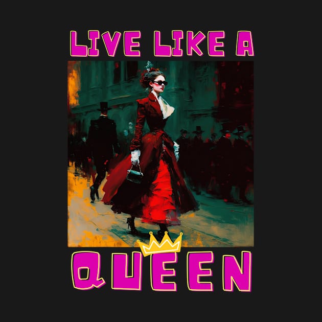 Victorian Style Girl Live Like A Queen Painting by Lexicon Theory