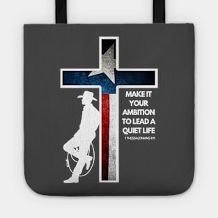 Christian Cowboy, Texas Quiet Life. Tote