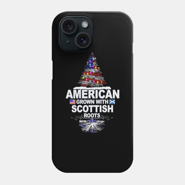 Christmas Tree  American Grown With Scottish Roots - Gift for Scottish From Scotland Phone Case by Country Flags