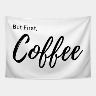 But First, Coffee Tapestry