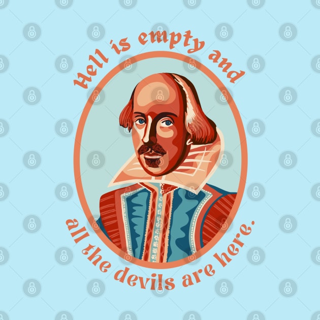 William Shakespeare Portrait and Quote by Slightly Unhinged