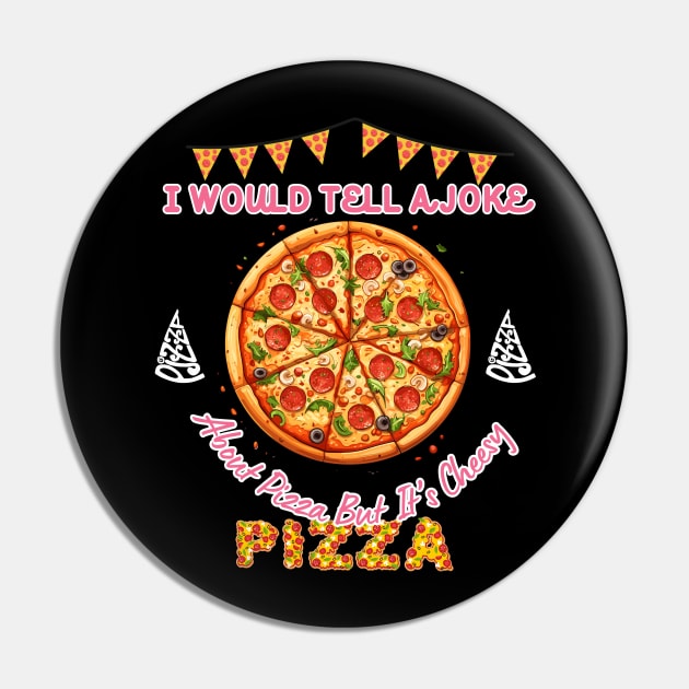 I would tell a joke Pizza Sweatshirt, Space pizza Pin by Suldaan Style