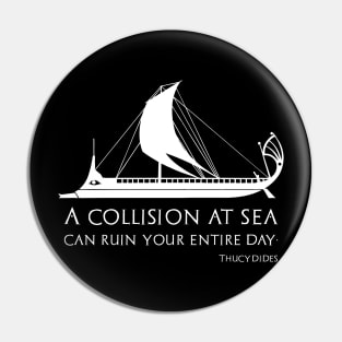 A Collision At Sea Can Ruin Your Entire Day Pin