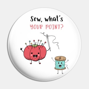 Sew, What's Your Point? Pin