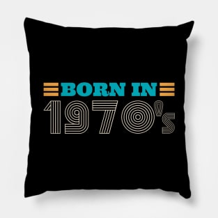 70S vitange RETRO QUOTE LETTERING born in 1970s Pillow