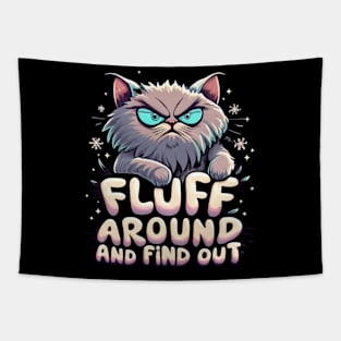 Funny Cat graph Fluff Around And Find Out Women Men Gifts Tapestry