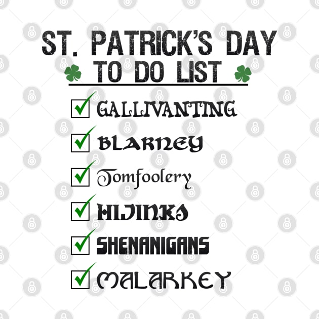 St Patrick's Day To Do List Funny Blarney Malarkey Shenanigans Hijinks Tomfoolery by ExplOregon