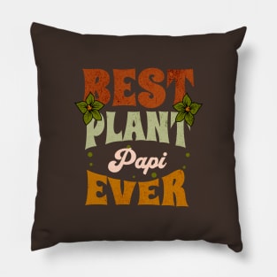 Best Plant Papi Ever Pillow