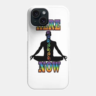 here. now. Phone Case