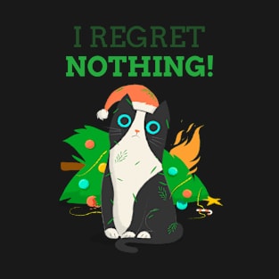 I regret nothing! Christmas cat T-Shirt