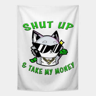 Shut Up And Take My Money Green Tapestry