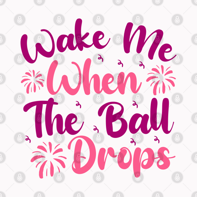 Wake me when the ball drops groovy disco ball happy new year by MZeeDesigns