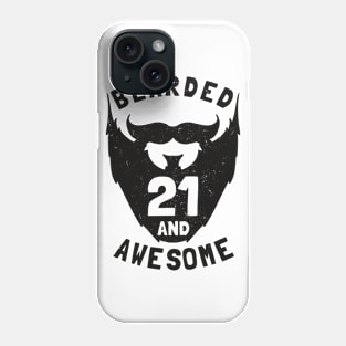 21st Birthday Gift Bearded 21 And Awesome Phone Case