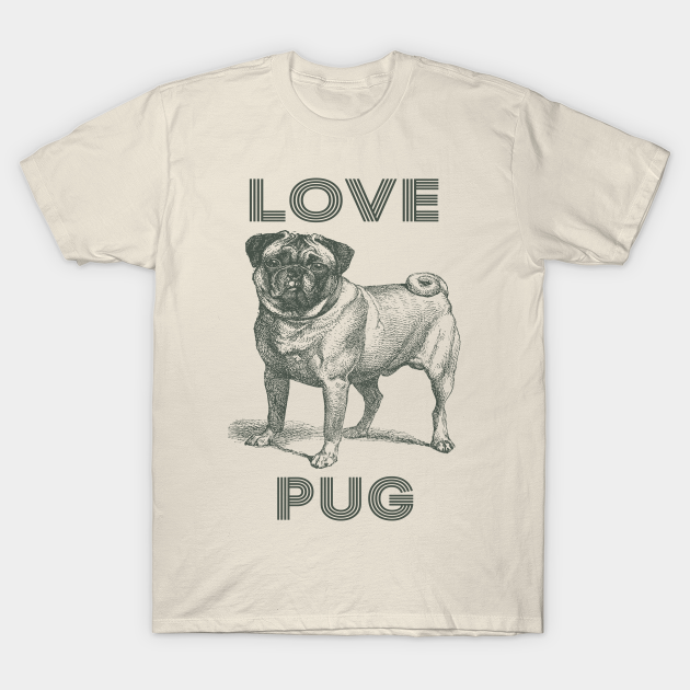 Discover Love pug Dog - Love Dogs - T-Shirt