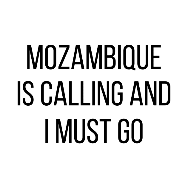 Mozambique is calling and I must go by Luso Store