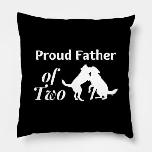 Proud Father of Two 02a Pillow