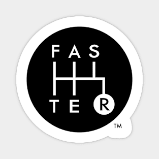 FASTER™ Shift Gate Logo Black Magnet