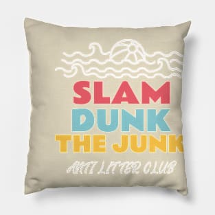 SLAM DUNK THE JUNK 1.0 Pillow