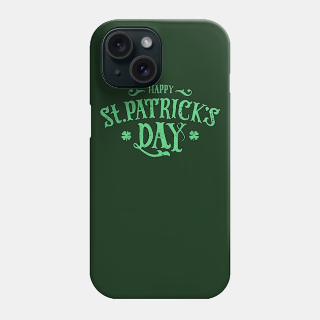 Love st patricks day, st paddys day Shirt, day drinking shirt, lucky Saint Patrick love, Happy St. Patty's Phone Case by Ready Online