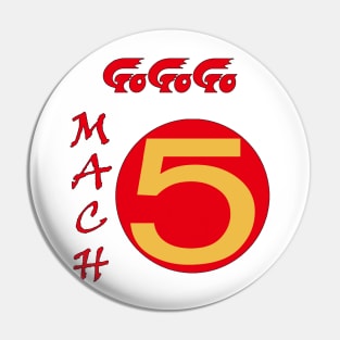 Mach 5 GoGoGo Speed Racer! Pin