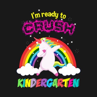 Im ready to crush Kindergarten T-Shirt