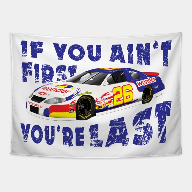 Ricky Bobby - If you ain't first your last! Tapestry by ArielAutoArt