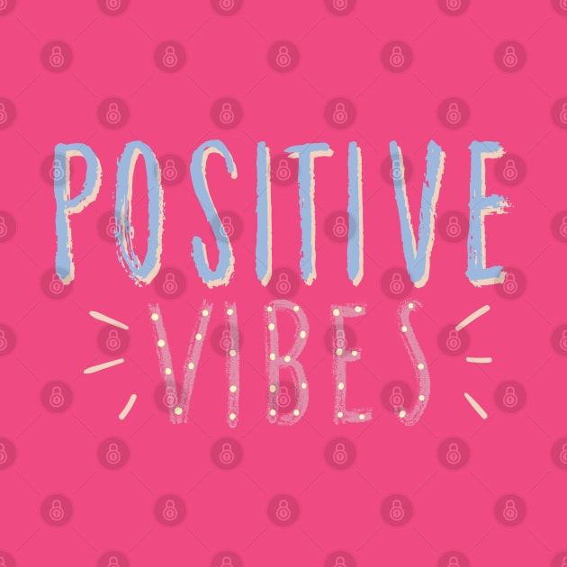 Positive Vibes by Courtney's Creations