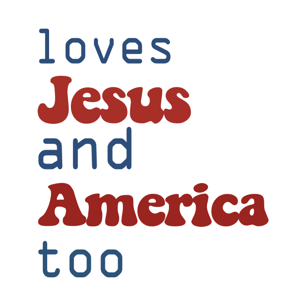 love Jesus and America too 4th of July by marisamegan8av