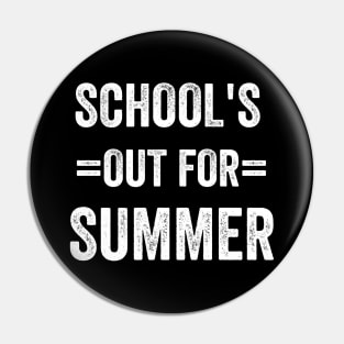 School's out for summer Pin