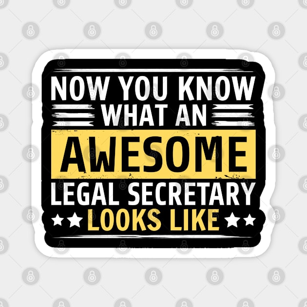 Funny Legal Secretary Magnet by White Martian