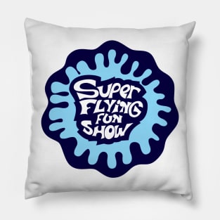 Super Flying Fun Show Pillow